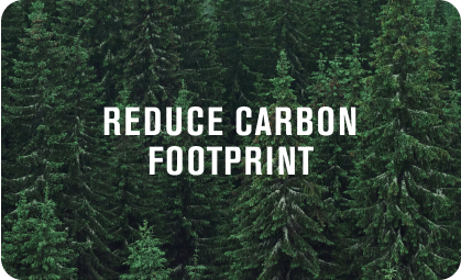 Reduce carbon footprint
