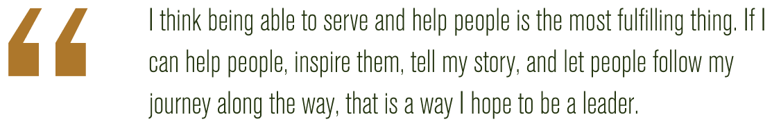Quote from Hunter Jones: 'I think being able to serve and help people is the most fulfilling thing. If I can help people, inspire them, tell my story, and let people follow my journey along the way, that is a way I hope to be a leader.'